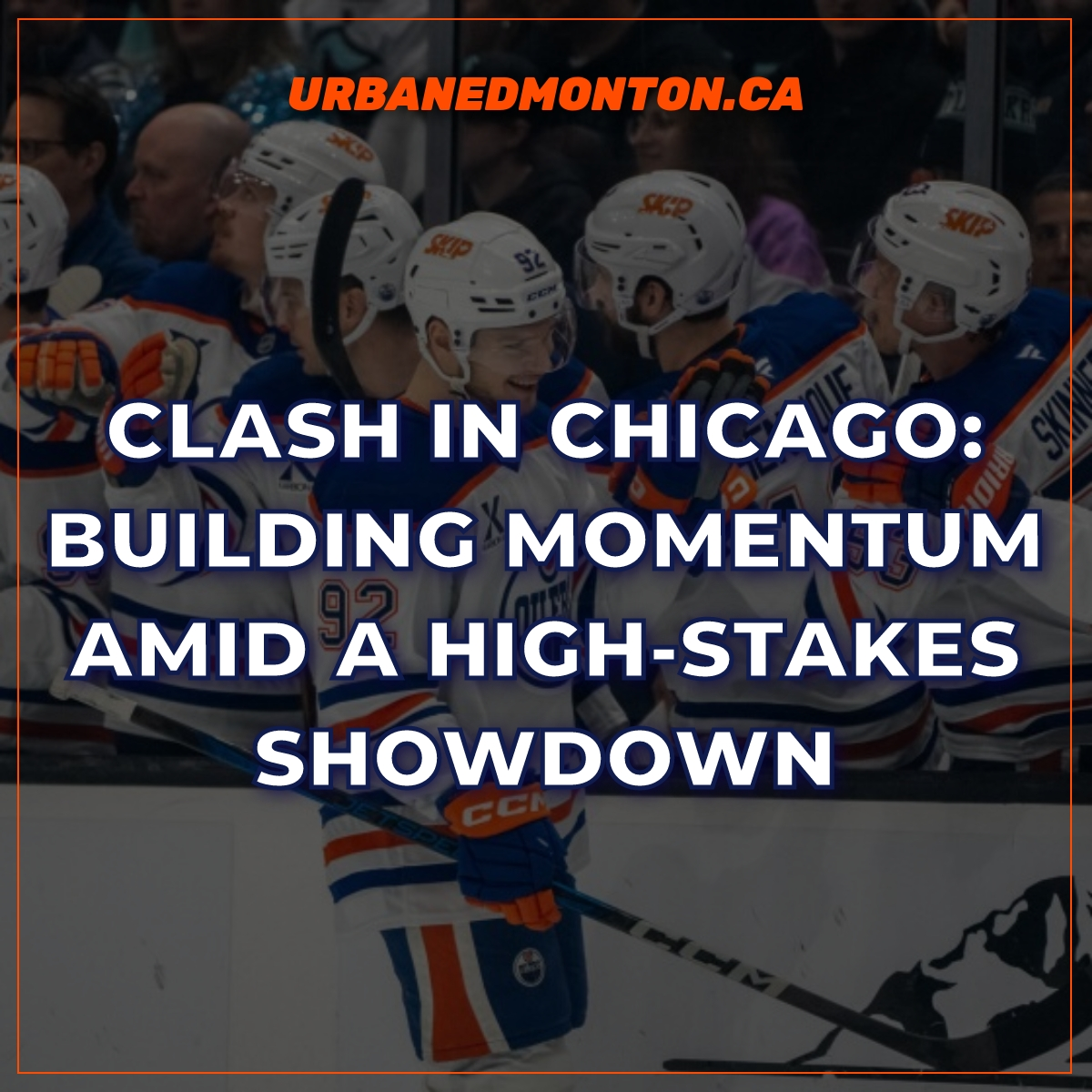 Clash in Chicago: Building Momentum Amid a High-Stakes Showdown – Urban 